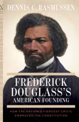 Frederick Douglass's American Founding (ISBN: 9780691294025)