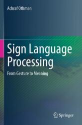 Sign Language Processing (ISBN: 9783031687655)