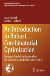 An Introduction to Robust Combinatorial Optimization (ISBN: 9783031612633)