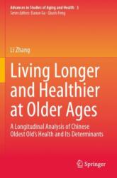 Living Longer and Healthier at Older Ages (ISBN: 9783031697753)