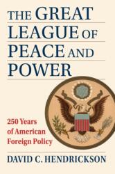 The Great League of Peace and Power (ISBN: 9780700643462)