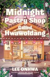 A Midnight Pastry Shop Called Hwawoldang (ISBN: 9781405981323)