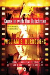 Come in with the Dutchman (ISBN: 9780802122674)