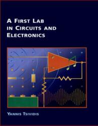 A First Lab in Circuits and Electronics (ISBN: 9780190910495)