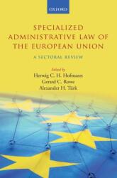 Specialized Administrative Law of the European Union (ISBN: 9780198787433)