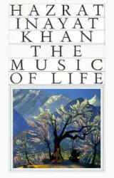 Music of Life (Omega Uniform Edition of the Teachings of Hazrat Inayat Khan) - Hazrat Inayat Khan (ISBN: 9780930872380)