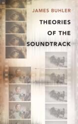 Theories of the Soundtrack (ISBN: 9780199371075)