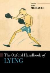 The Oxford Handbook of Lying (ISBN: 9780198736578)