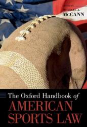 The Oxford Handbook of American Sports Law (ISBN: 9780190465957)
