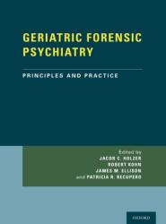 GERIATRIC FORENSIC PSYCHIATRY (ISBN: 9780199374656)