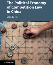 The Political Economy of Competition Law in China (ISBN: 9781107154407)