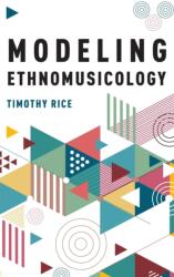 Modeling Ethnomusicology (ISBN: 9780190616885)