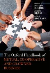 The Oxford Handbook of Mutual, Co-Operative, and Co-Owned Business (ISBN: 9780199684977)