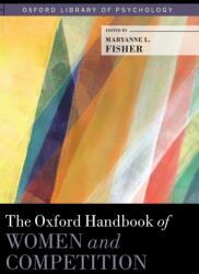 The Oxford Handbook of Women and Competition (ISBN: 9780199376377)