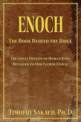 Enoch: The Book Behind the Bible (ISBN: 9780934917056)