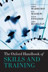 The Oxford Handbook of Skills and Training (ISBN: 9780199655366)