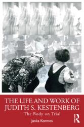 The Life and Work of Judith S. Kestenberg (ISBN: 9781032901985)