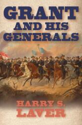 Grant and His Generals (ISBN: 9780809340033)