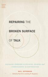 Repairing the Broken Surface of Talk (ISBN: 9780190697952)