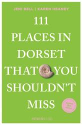 111 Places in Dorset That You Shouldn't Miss (ISBN: 9783740830182)
