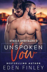 UNSPOKEN VOW - Angsty G, One Love Editing, Eden Finley (ISBN: 9781077126404)