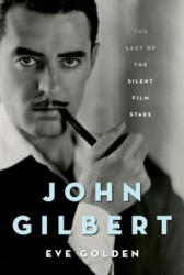 John Gilbert - Eve Golden (ISBN: 9780813141626)