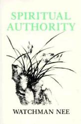 Spiritual Authority (ISBN: 9780935008357)