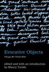Evocative Objects - Sherry Turkle (ISBN: 9780262516778)