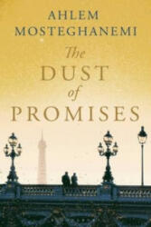 Dust of Promises - Ahlem Mosteghanemi, Nancy Roberts (ISBN: 9781408866276)