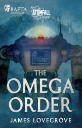 The Omega Order - James Lovegrove (ISBN: 9781837866359)