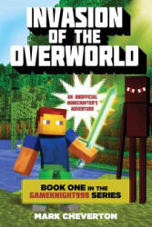 Invasion of the Overworld - Mark Cheverton (ISBN: 9781632207111)
