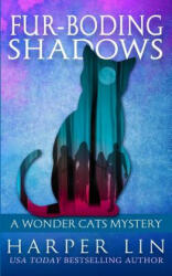 Fur-Boding Shadows - Harper Lin (ISBN: 9781987859584)