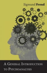 A General Introduction to Psychoanalysis - Sigmund Freud (ISBN: 9781473319806)