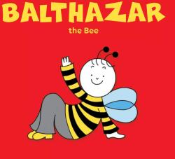 Balthazar, the Bee (ISBN: 9786156911445)