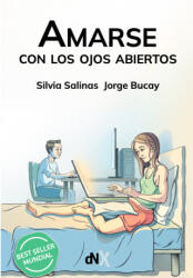 Amarse con los ojos abiertos - JORGE BUCAY, SILVIA SALINAS (2023)