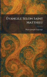 Ãvangile Selon Saint Matthieu - Marie-Joseph Lagrange (2026)