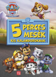 Mancs Őrjárat - 5 perces mesék kis kalandoroknak (ISBN: 9786151161531)