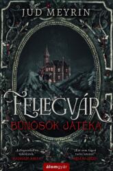 Fellegvár - Bűnösök játéka (ISBN: 9789636834456)