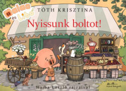 Malac és Liba - Nyissunk boltot! (ISBN: 9789635849642)