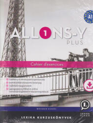 Allons-y PLUS 1. - Cahier d'exercices (ISBN: 9786156046345)