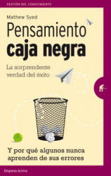 Pensamiento caja negra/ Black Box Thinking - Matthew Syed (ISBN: 9788492921461)