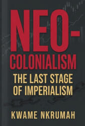 Neo-Colonialism - Kwame Nkrumah, Uwa Afu (ISBN: 9781636525358)