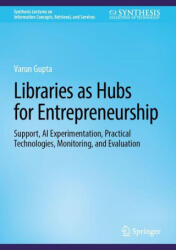 Libraries as Hubs for Entrepreneurship - Varun Gupta (ISBN: 9783032035684)