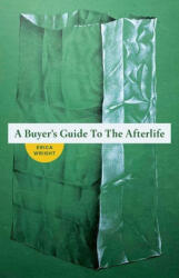 A Buyer's Guide to the Afterlife - WRIGHT ERICA (ISBN: 9781625572103)