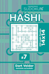 Sudoku Hashi - 200 Logic Puzzles 14x14 (ISBN: 9781544124247)