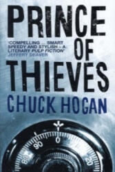 Prince of Thieves - Chuck Hogan (ISBN: 9780747581215)