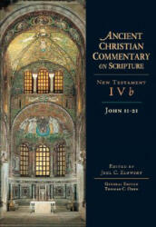 John 11-21 - Joel C. Elowsky, Thomas C. Oden (ISBN: 9780830810994)