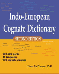 Indo-European Cognate Dictionary - Fiona McPherson (ISBN: 9781927166697)