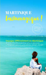 Martinique Instamagique - Sylvie Regina Satyam Dorville (ISBN: 9780464927389)