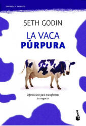 La vaca púrpura - Seth Godin (ISBN: 9788498750874)